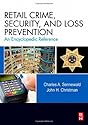 Retail Crime, Security, and Loss Prevention: An Encyclopedic Reference