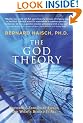 God Theory: Universes, Zero-Point Fields, and What's Behind It All