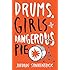 Drums, Girls, and Dangerous Pie