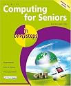 Computing for Seniors in Easy Steps: Windows Vista Edition