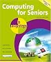 Computing for Seniors in Easy Steps: Windows Vista Edition