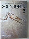 Die Fossilien von Solnhofen, Bd.2, Neue Funde, neue Details, neue Erkenntnisse