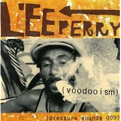 Voodooism by  Lee "Scratch" Perry 
