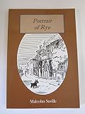 Portrait of Rye : with some sketches of places worth visiting within easy reach of the ancient town