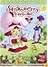 Strawberry Shortcake: The World of Strawberry Shortcake & Strawberry Shortcake in Big Apple City