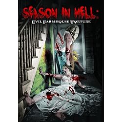 Season In Hell: Evil Farmhouse Torture