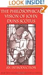The Philosophical Vision of John Duns...