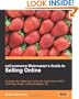osCommerce Webmaster's Guide to Selling Online: Increase your sales and profits with expert tips on SEO, Marketing, Design, Selling Strategies, etc.
