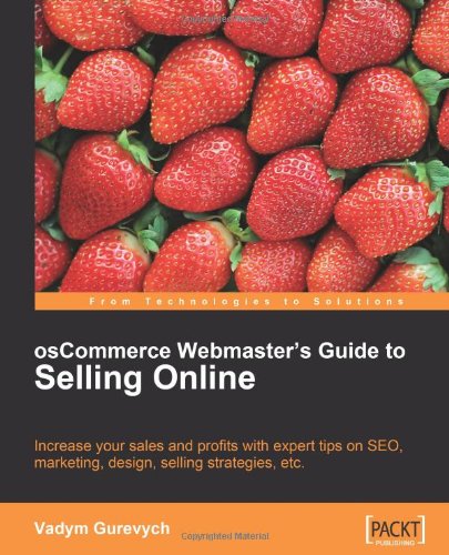 osCommerce Webmaster's Guide to Selling Online: 