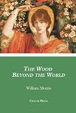 The Wood Beyond the World