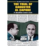The Trial of Gangster Al Capone: A Headline Court Case (Headline Court Cases) book cover