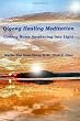 Qigong Healing Meditation: Coming Home Awakening into Light