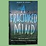 A Fractured Mind: My Life with Multiple Personality Disorder