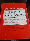 Reader s Digest Reverse Dictionary; How To Find The Words On The Tip Of Your Tongue