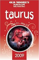 Old Moore's Horoscope and Daily Astral Diaries 2009: Taurus (Old Moore's 2009 Astral Diaries) (Old Moore's Horoscope & Astral Diary: Taurus)