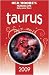 Old Moore's Horoscope and Daily Astral Diaries 2009: Taurus (Old Moore's 2009 Astral Diaries)