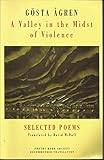 A valley in the midst of violence : selected poems