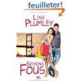 Soyons fous