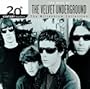 20th Century Masters: The Millennium Collection: Best Of The Velvet Underground