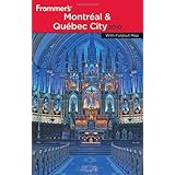 Frommer's Montreal and Quebec City 2010 (Frommer's Complete Guides)