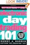 Electronic Day Trading 101 (Wiley Online Trading for a Living)