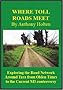 Where Toll Roads Meet: Exploring the Road Network Around Tara from Olden Times to the Current M3 Controversy