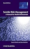 Suicide risk management : a manual for health professionals