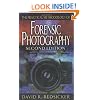 The Practical Methodology of Forensic Photography, Second Edition (CRC Series in Practical Aspects of Criminal & Forensic Investigations)