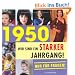 1950 - Wir sind ein starker Jahrgang - Nur f�r Frauen!