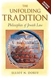 THe Unfolding Tradition: Philosophies of Jewish Law