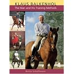 Klaus Balkenhol: The Man and His Training Methods book cover