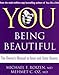 You: Being Beautiful: The Owner's Manual to Inner and Outer Beauty
