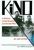 Kino: A History of the Russian and Soviet Film