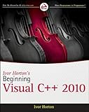 Ivor Horton's Beginning Visual C++® 2010