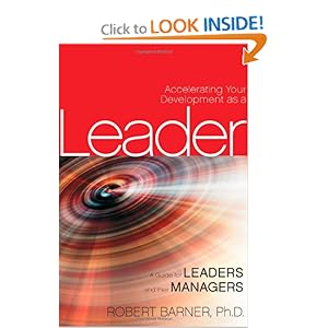 Accelerating Your Development as a Leader - Robert Barner