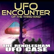 UFO Encounter of the Third Kind: The Rendlesham UFO Case | [Reality Entertainment]