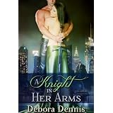 A Knight in Her Arms (A Sexy Time Travel Novella) (Kindle Edition)