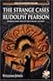The Strange Cases of Rudolph Pearson: Horripilating Tales of the Cthulhu Mythos (Call of Cthulhu Fiction)