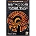 The Strange Cases of Rudolph Pearson: Horripilating Tales of the Cthulhu Mythos (Call of Cthulhu Fiction)