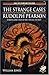 The Strange Cases of Rudolph Pearson: Horripilating Tales of the Cthulhu Mythos (Call of Cthulhu Fiction)