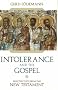 Intolerance and the Gospel: Selected Texts from the New Testament