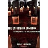 The Unfinished Bombing: Oklahoma City in American Memory