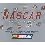 TheNASCARFamilyAlbum:StoriesandMementosFromAmerica'sMostFamousRacingFamily