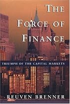 The Force of Finance: Triumph of the Capital Markets