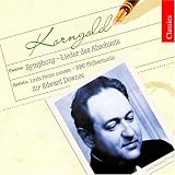 Korngold - Abschiedslieder; Symphony in F sharp minor