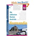 Die sch�nsten Routen durch die Normandie - Wohnmobil-Tourguide