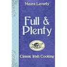 Full and Plenty: Classic Irish Cooking by Maura Laverty