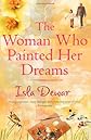 The Woman Who Painted Her Dreams