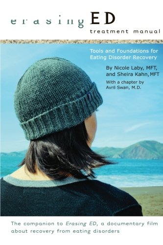 erasing ed treatment manual tools and foundations for eating disorder recovery