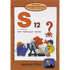 Bibliothek der Sachgeschichten - (S12) Stahl, Stahltransport, Schraube